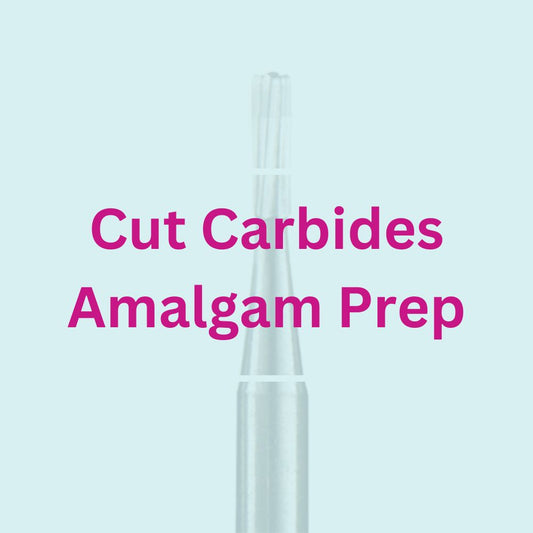 Cut Carbides Amalgam Prep