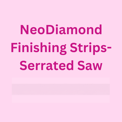 NeoDiamond Finishing Strips Serrated Saw