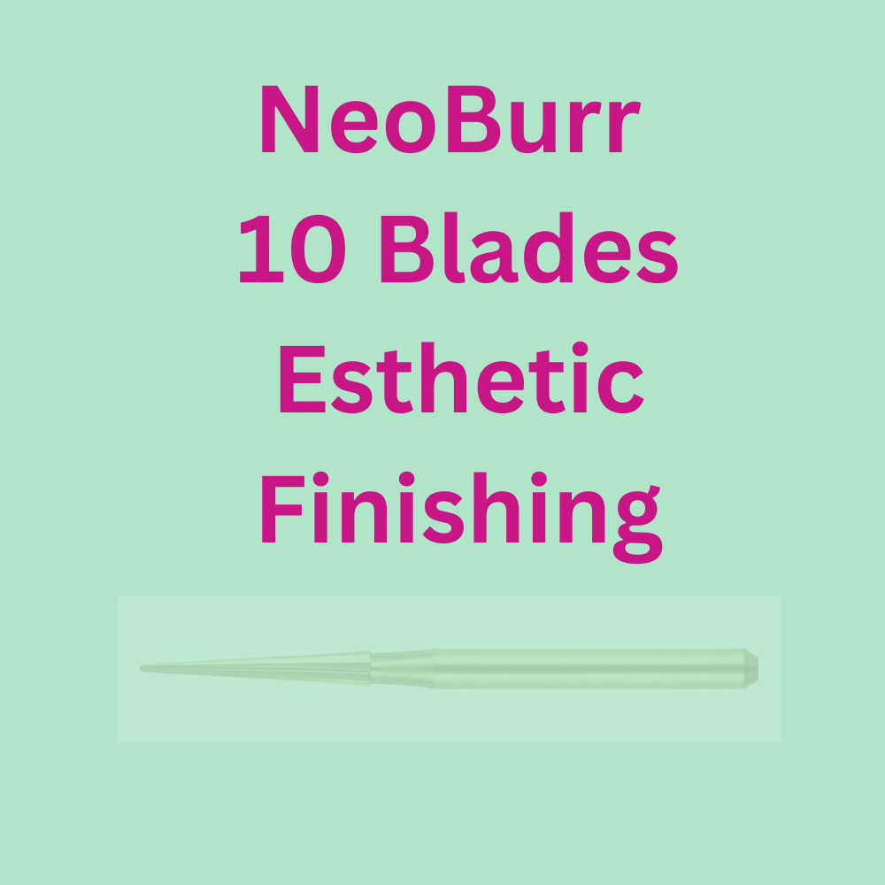 NeoBurr 10 Blades Esthetic Finishing