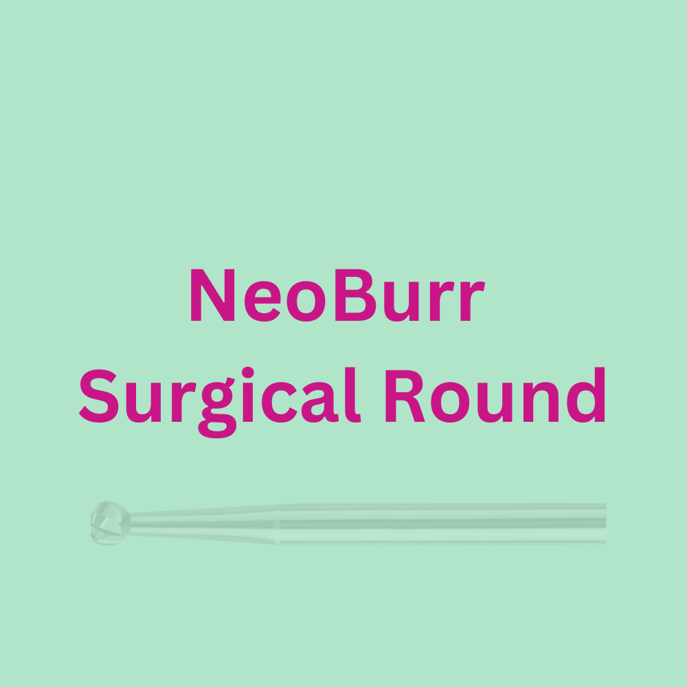NeoBurr Surgical Round