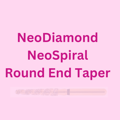 NeoDiamond NeoSpiral Round End Taper