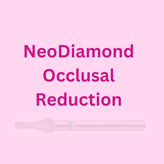 NeoDiamond Occlusal Reduction