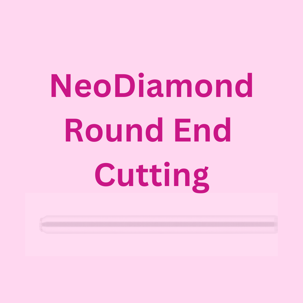 NeoDiamond Round End Cutting