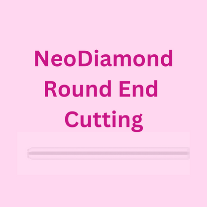 NeoDiamond Round End Cutting